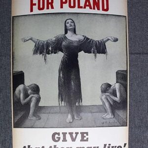 American Relief For Poland - So Many - Art By W.t. Benda (1945) 13.75x22 US WWII Poster