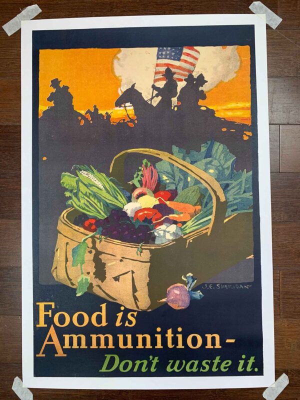 Food is Amunition - John Emmet Sheridan LB (1918) 17.875x27.5 US WWI Poster