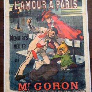 l'Amour a Paris Mr. Goron - Art Balluriau (1898) 43x59 French Litho Poster LB