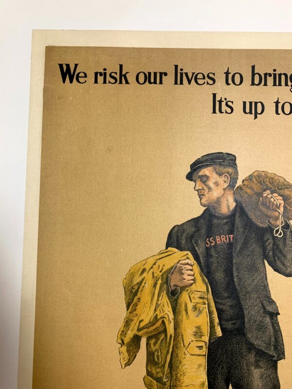 We Risk Our Lives To Bring You Food (1917) British WWI Poster LB - Image 6