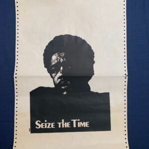Seize The Time - Bobby Seale - Berkeley Political Poster Workshop (1970) 15 x 22 US Protest Poster