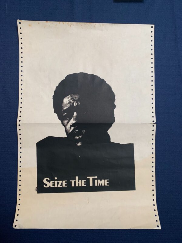 Seize The Time - Bobby Seale - Berkeley Political Poster Workshop (1970) 15 x 22 US Protest Poster