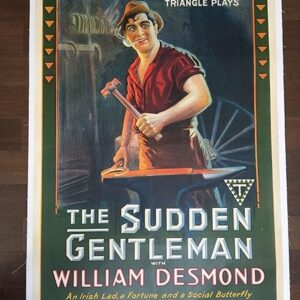 The Sudden Gentleman - Style A - William Desmond (1917) US One Sheet Silent Movie Poster LB